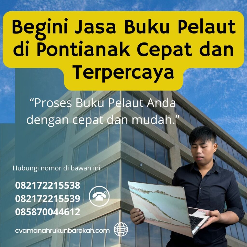 Begini Jasa Buku Pelaut di Pontianak Cepat dan Terpercaya (1)