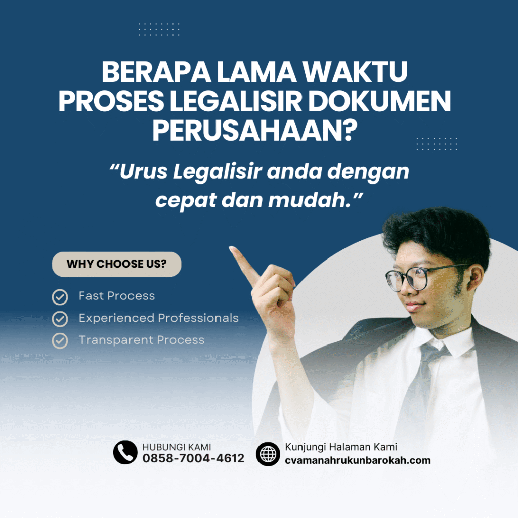 Berapa Lama Waktu Proses Legalisir Dokumen Perusahaan