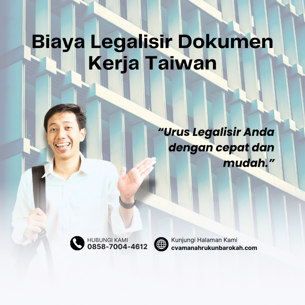 Biaya Legalisir Dokumen Kerja Taiwan Biaya Legalisir Dokumen Kerja Taiwan