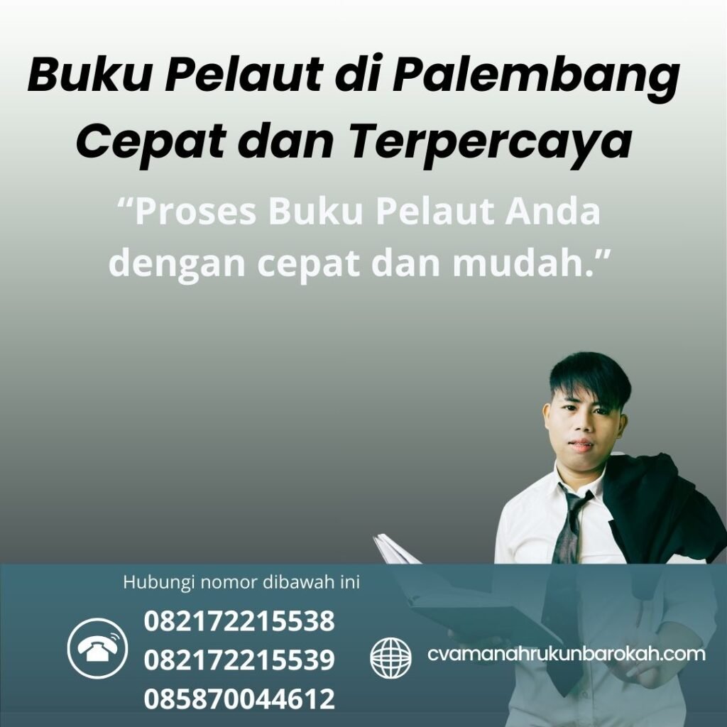 Buku Pelaut di Palembang Cepat dan Terpercaya (1) Buku Pelaut di Palembang Cepat dan Terpercaya (1)