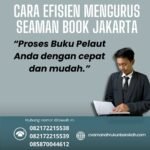 Cara Efisien Mengurus Seaman Book Jakarta