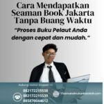 Cara Mendapatkan Seaman Book Jakarta Tanpa Buang Waktu