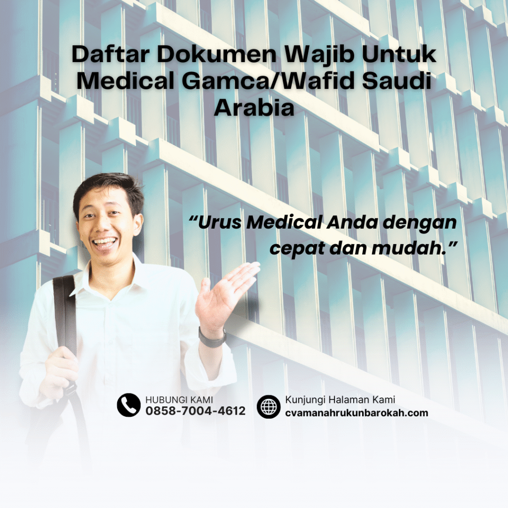 Daftar Dokumen Wajib Untuk Medical GamcaWafid Saudi Arabia (3)