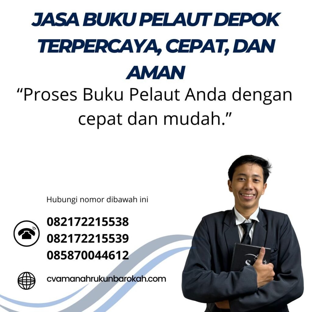 Jasa Buku Pelaut Depok Terpercaya, Cepat, dan Aman