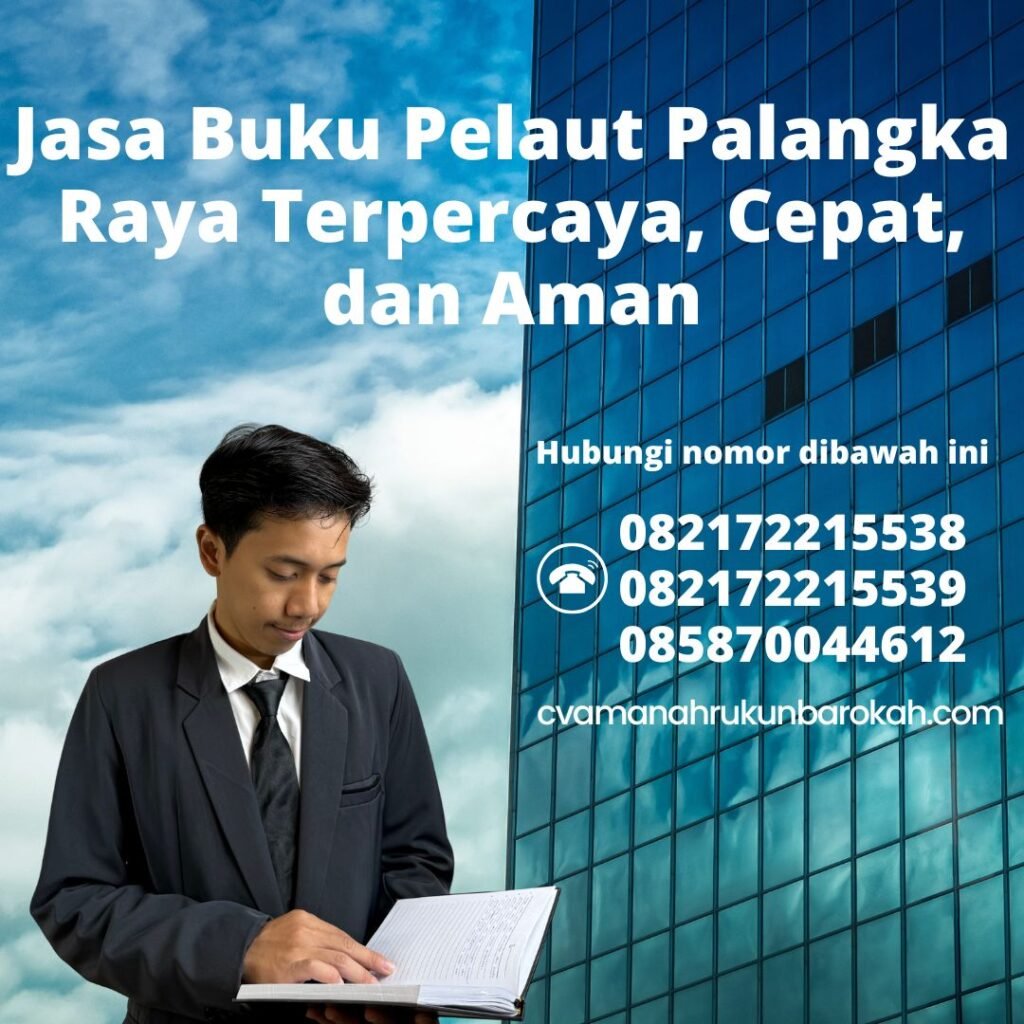 Jasa Buku Pelaut Palangka Raya Terpercaya, Cepat, dan Aman