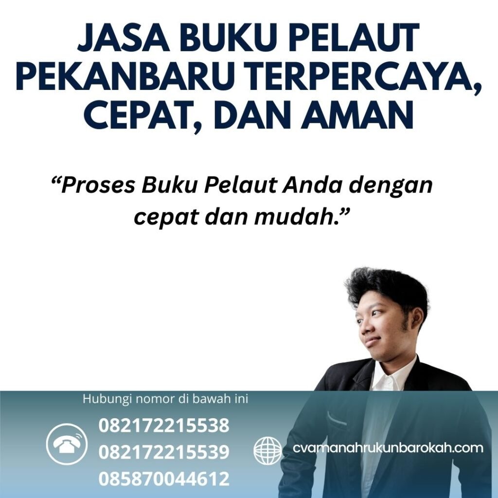 Jasa Buku Pelaut Pekanbaru Terpercaya, Cepat, dan Aman