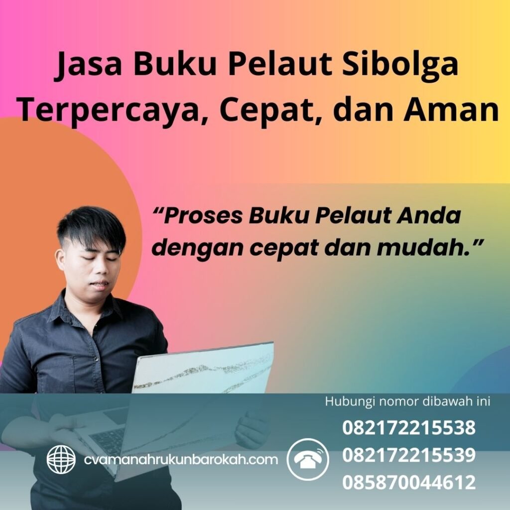Jasa Buku Pelaut Sibolga Terpercaya, Cepat, dan Aman