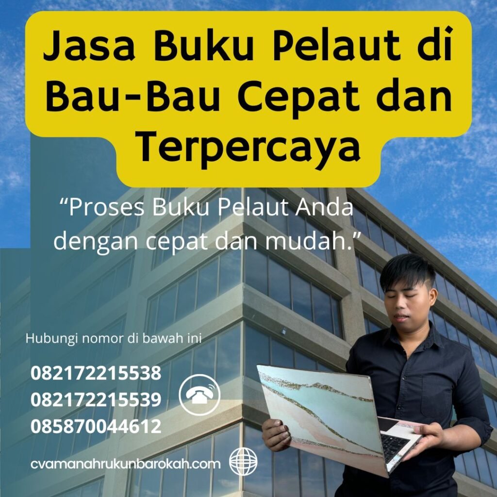 Jasa Buku Pelaut di Bau Bau Cepat dan Terpercaya (1)