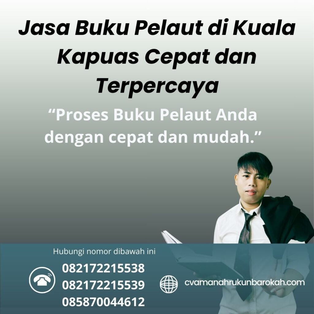 Jasa Buku Pelaut di Kuala Kapuas Cepat dan Terpercaya Jasa Buku Pelaut di Kuala Kapuas Cepat dan Terpercaya
