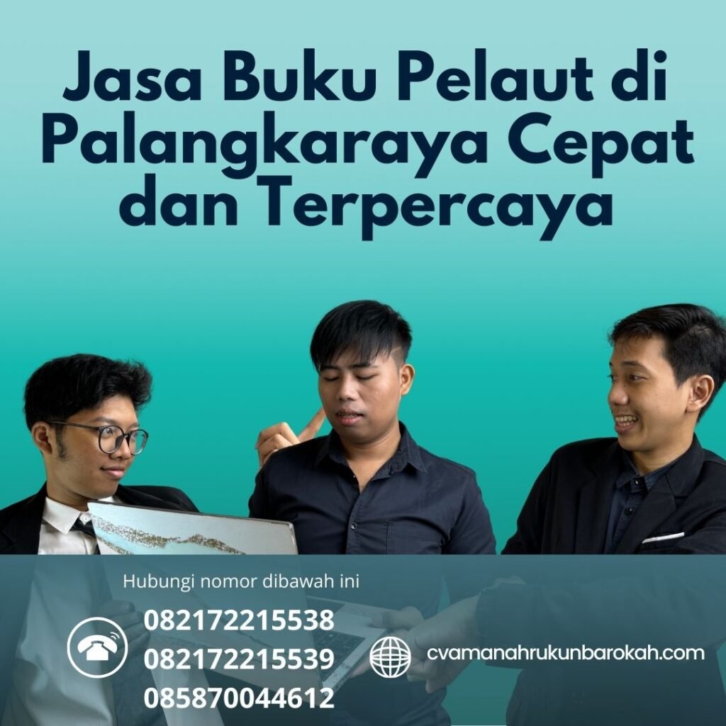 Jasa Buku Pelaut di Palangkaraya Cepat dan Terpercaya (1) Jasa Buku Pelaut di Palangkaraya Cepat dan Terpercaya (1)