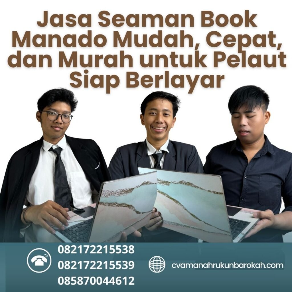Jasa Seaman Book Manado Mudah, Cepat, dan Murah untuk Pelaut Siap Berlayar
