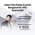 Jasa Visa Kerja Kuwait Bergaransi 99% Approved
