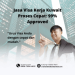 Jasa Visa Kerja Kuwait Proses Cepat 99% Approved