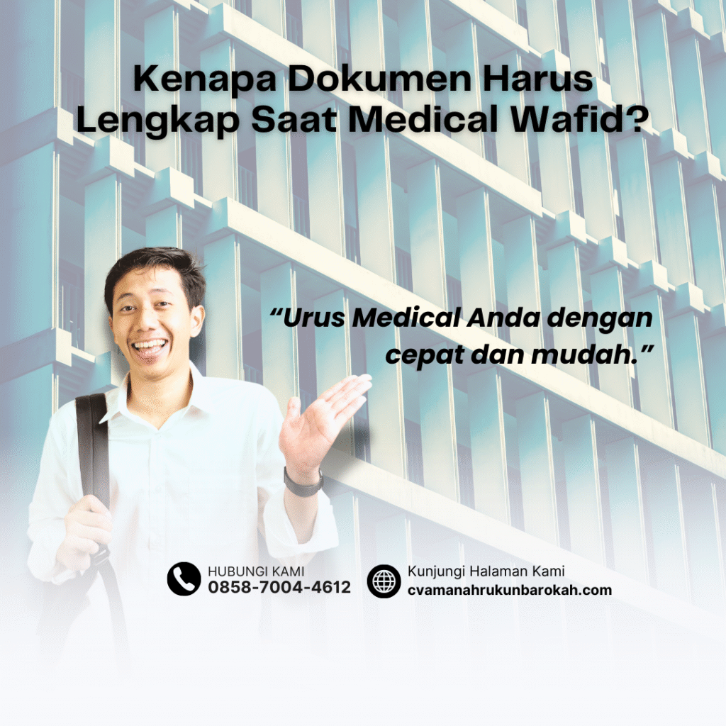 Kenapa Dokumen Harus Lengkap Saat Medical Wafid