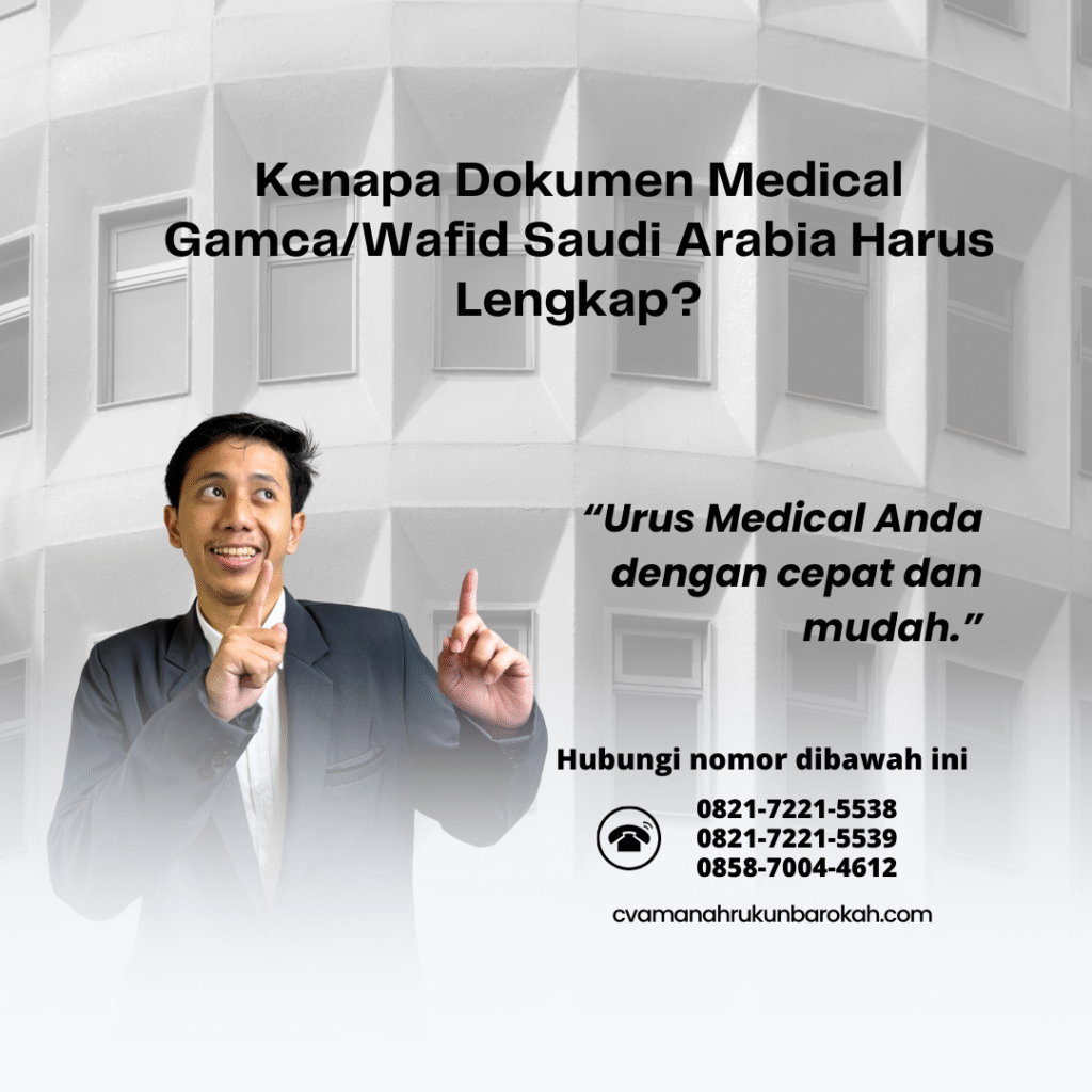 Kenapa Dokumen Medical GamcaWafid Saudi Arabia Harus Lengkap