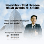 Kesalahan Saat Proses Saudi Arabia di Amalia