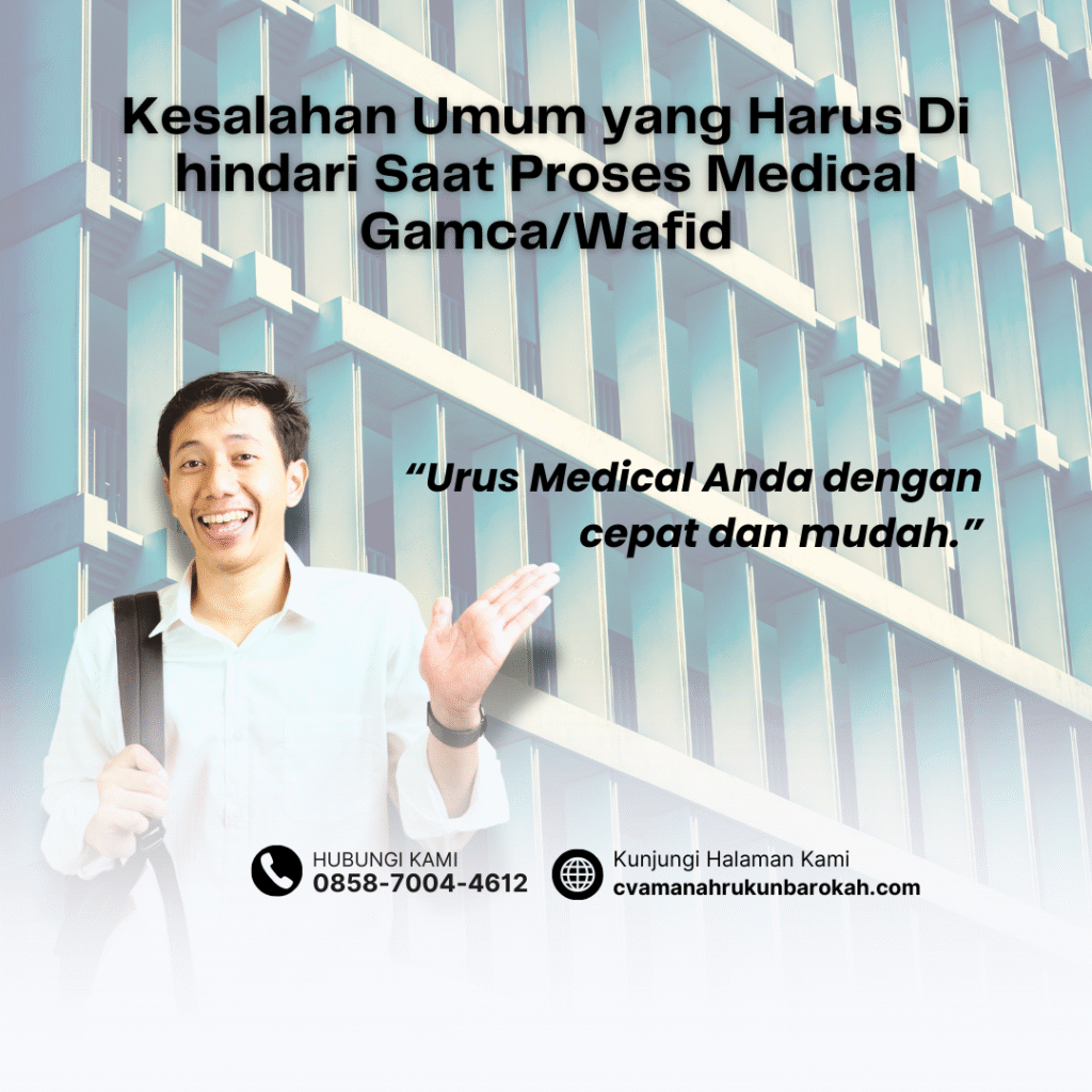 Kesalahan Umum yang Harus Di hindari Saat Proses Medical GamcaWafid