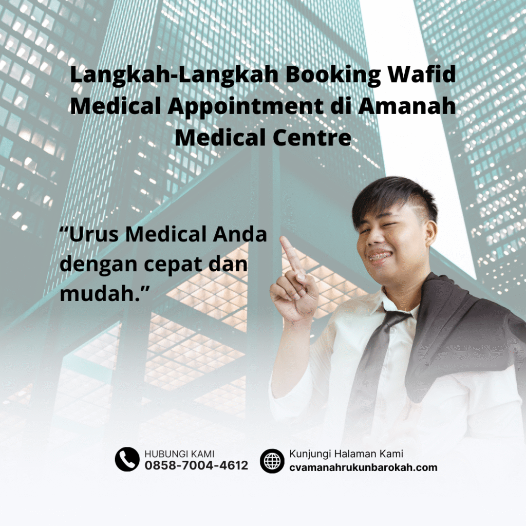 Langkah Langkah Booking Wafid Medical Appointment di Amanah Medical Centre