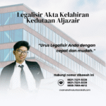 Legalisir Akta Kelahiran Kedutaan Aljazair