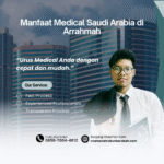 Manfaat Medical Saudi Arabia di Arrahmah