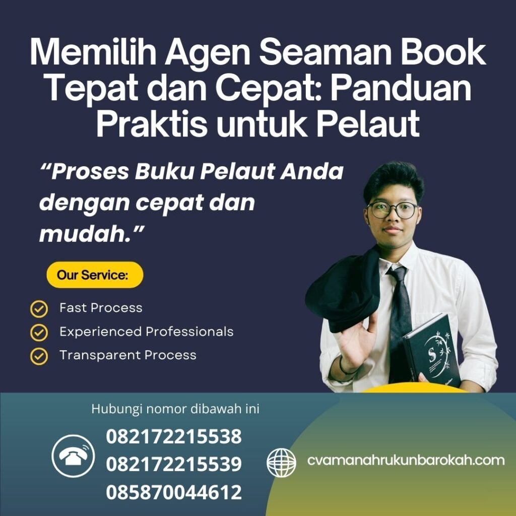 Memilih Agen Seaman Book Tepat dan Cepat Panduan Praktis untuk Pelaut