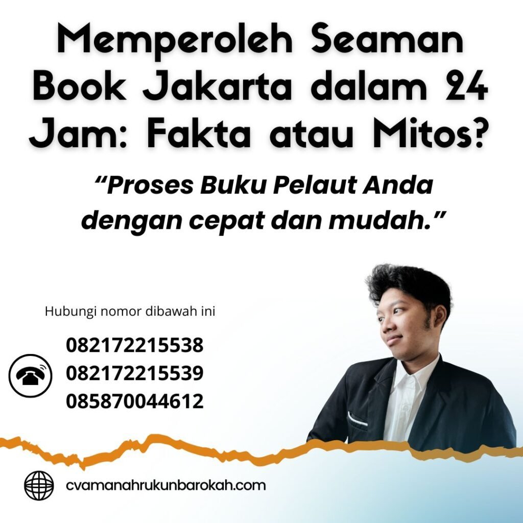 Memperoleh Seaman Book Jakarta dalam 24 Jam Fakta atau Mitos Memperoleh Seaman Book Jakarta dalam 24 Jam Fakta atau Mitos