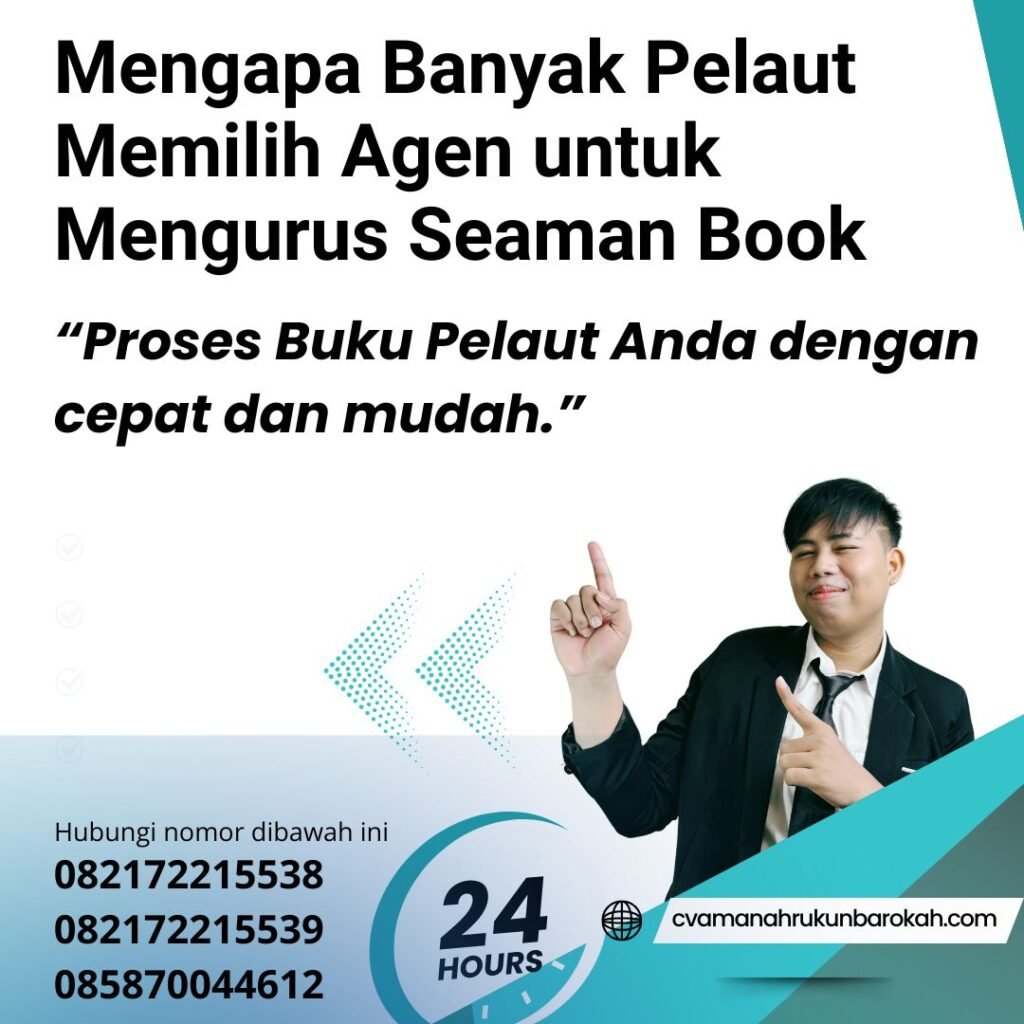 Mengapa Banyak Pelaut Memilih Agen untuk Mengurus Seaman Book
