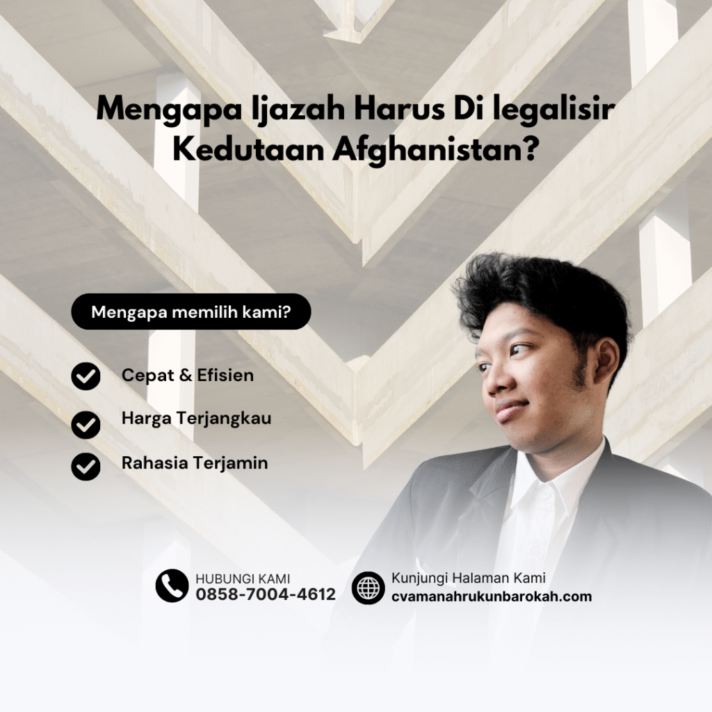 Mengapa Ijazah Harus Di legalisir Kedutaan Afghanistan Mengapa Ijazah Harus Di legalisir Kedutaan Afghanistan