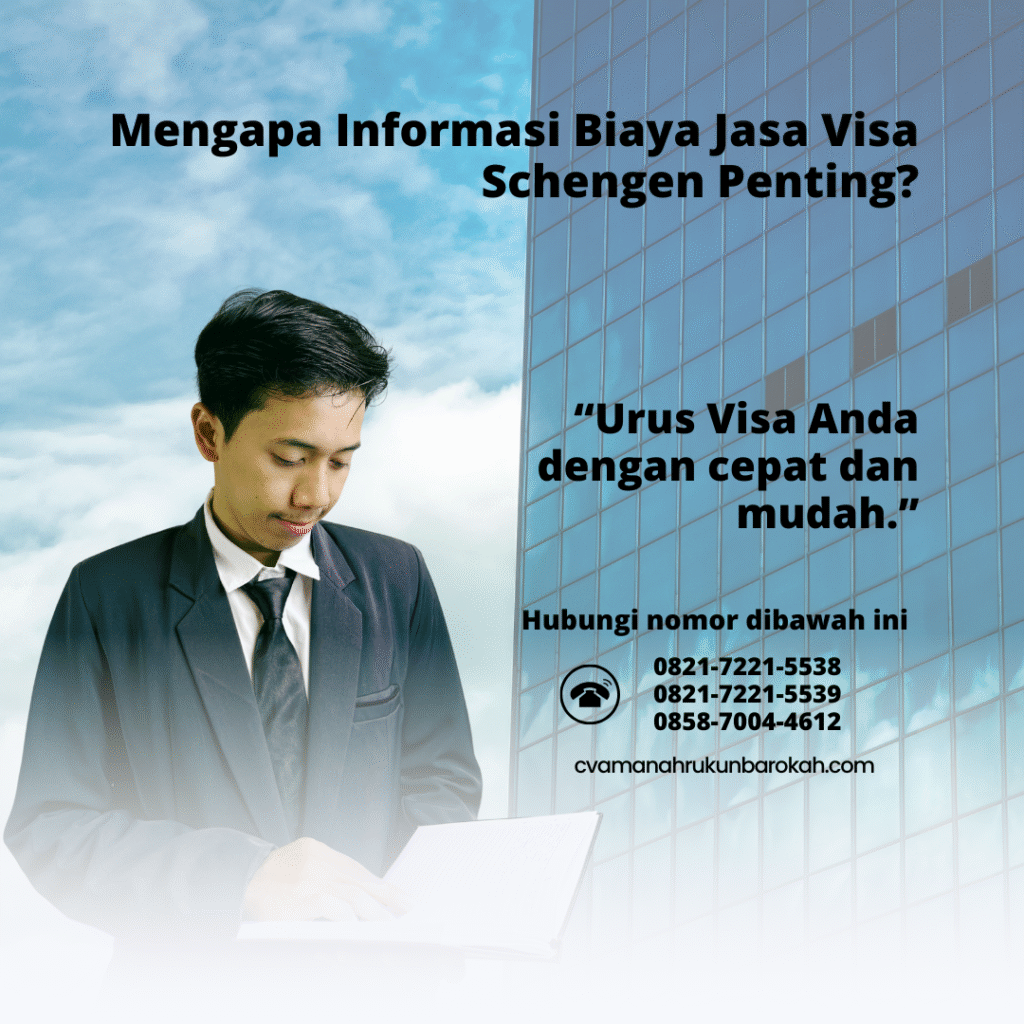 Mengapa Informasi Biaya Jasa Visa Schengen Penting