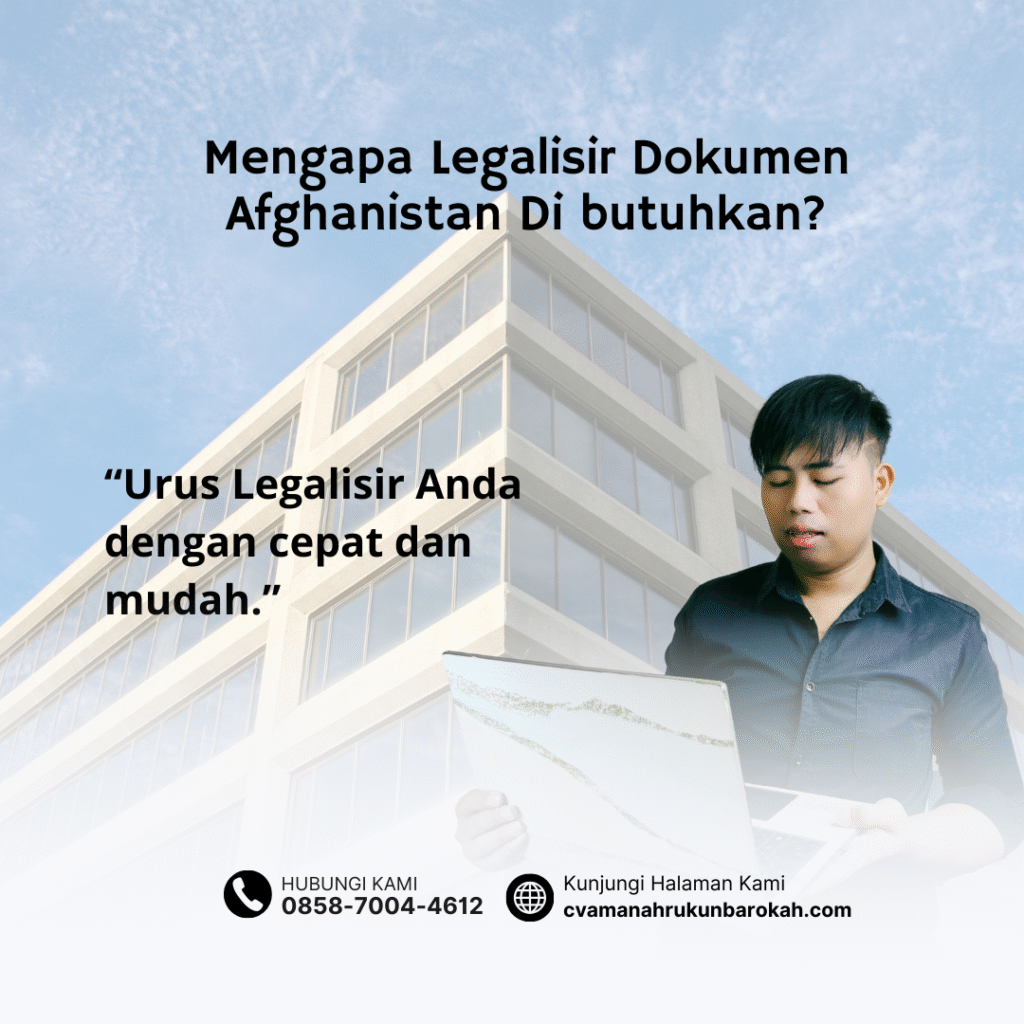 Mengapa Legalisir Dokumen Afghanistan Di butuhkan