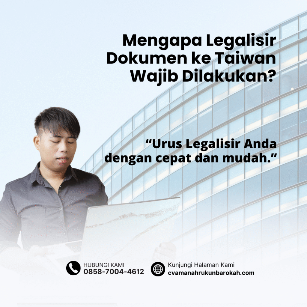 Mengapa Legalisir Dokumen ke Taiwan Wajib Dilakukan