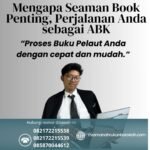 Mengapa Seaman Book Penting, Perjalanan Anda sebagai ABK