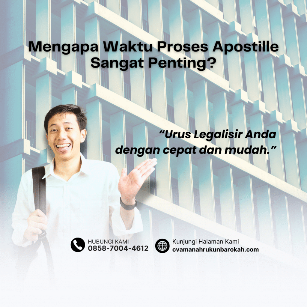 Mengapa Waktu Proses Apostille Sangat Penting