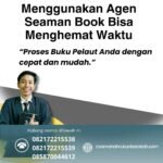 Menggunakan Agen Seaman Book Bisa Menghemat Waktu