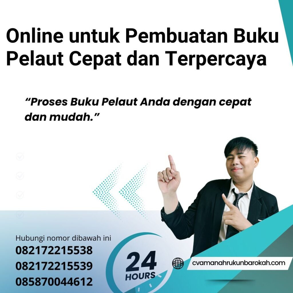 Online untuk Pembuatan Buku Pelaut Cepat dan Terpercaya (1) Online untuk Pembuatan Buku Pelaut Cepat dan Terpercaya (1)