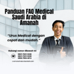 Panduan FAQ Medical Saudi Arabia di Amanah
