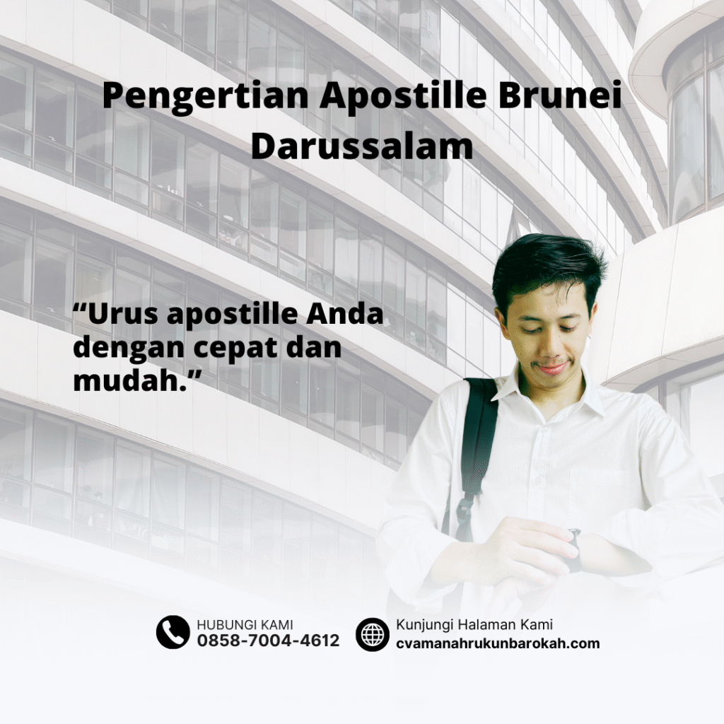 Pengertian Apostille Brunei Darussalam