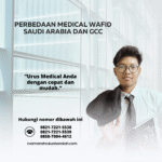 Perbedaan Medical Wafid Saudi Arabia dan GCC
