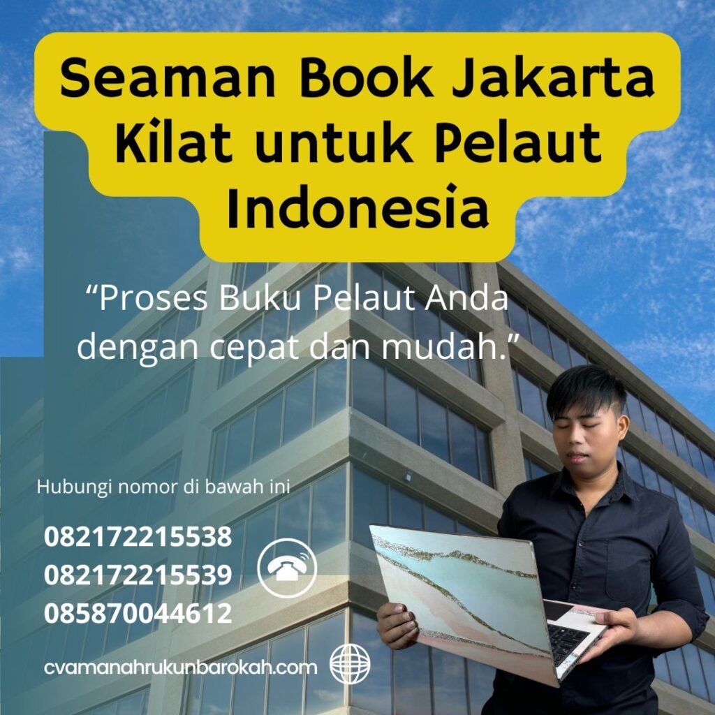 Seaman Book Jakarta Kilat untuk Pelaut Indonesia (1) Seaman Book Jakarta Kilat untuk Pelaut Indonesia (1)