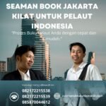 Seaman Book Jakarta Kilat untuk Pelaut Indonesia