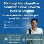 Strategi Mendapatkan Seaman Book Jakarta Waktu Singkat