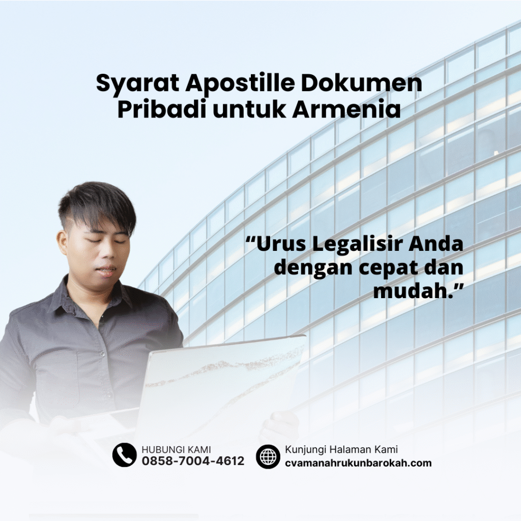 Syarat Apostille Dokumen Pribadi untuk Armenia Syarat Apostille Dokumen Pribadi untuk Armenia