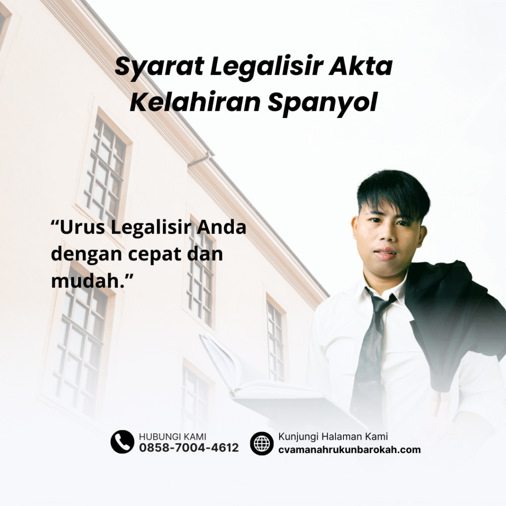 Syarat Legalisir Akta Kelahiran Spanyol