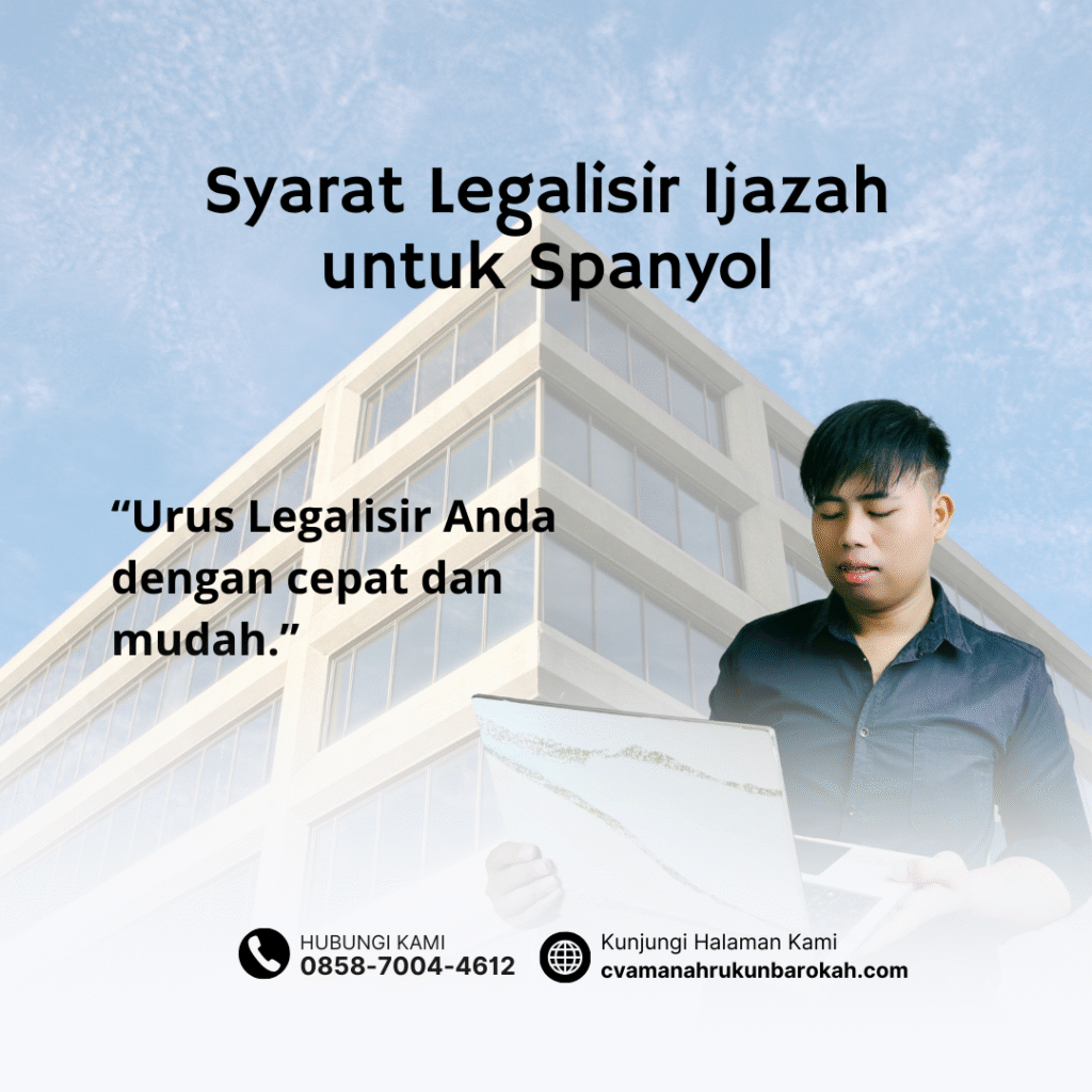 Syarat Legalisir Ijazah untuk Spanyol