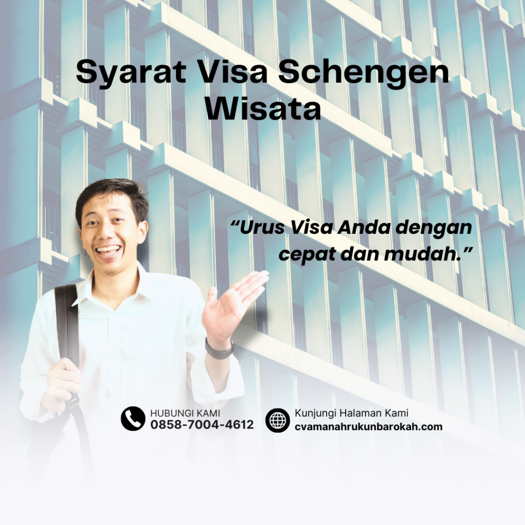 Syarat Visa Schengen Wisata Syarat Visa Schengen Wisata