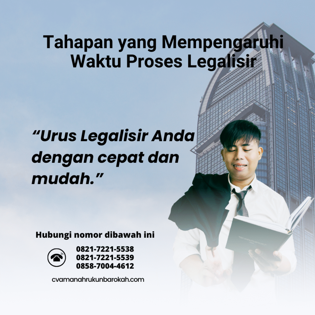 Tahapan yang Mempengaruhi Waktu Proses Legalisir