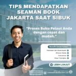 Tips Mendapatkan Seaman Book Jakarta Saat Sibuk