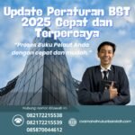 Update Peraturan BST 2025 Cepat dan Terpercaya