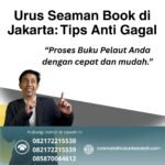 Urus Seaman Book di Jakarta Tips Anti Gagal