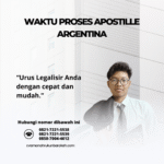 Waktu Proses Apostille Argentina